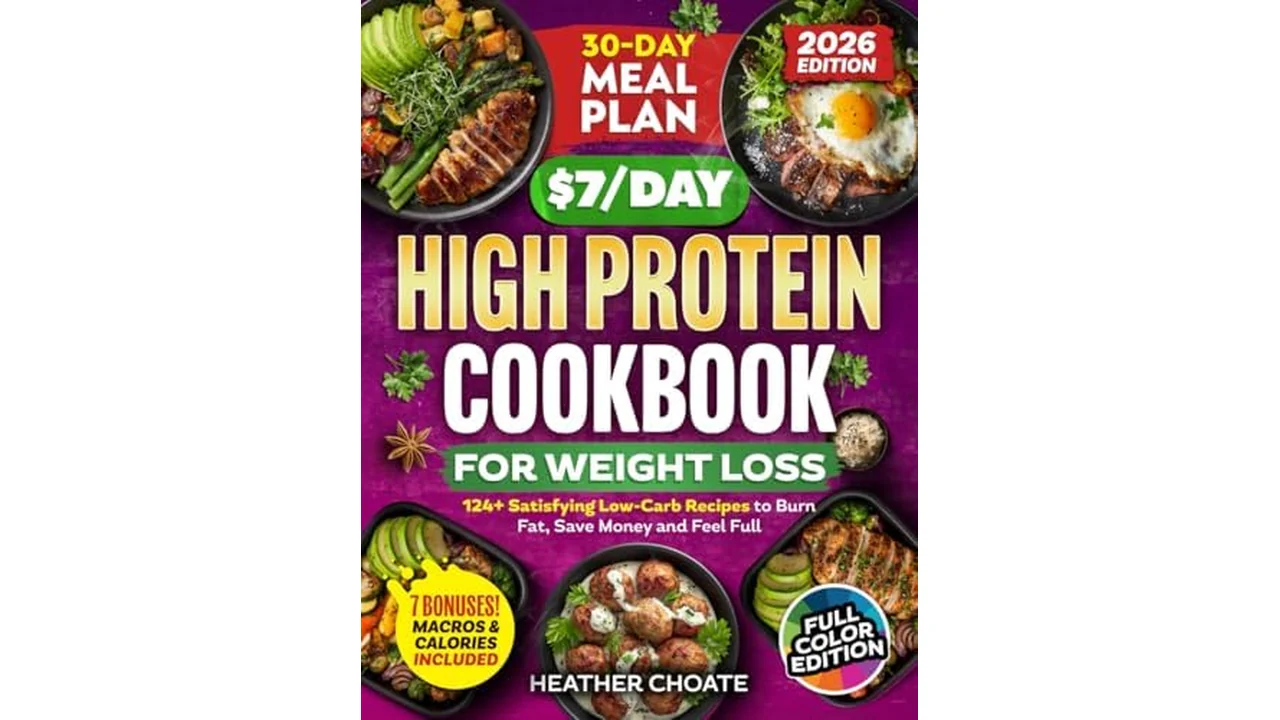 The $7 Day High Protein Cookbook