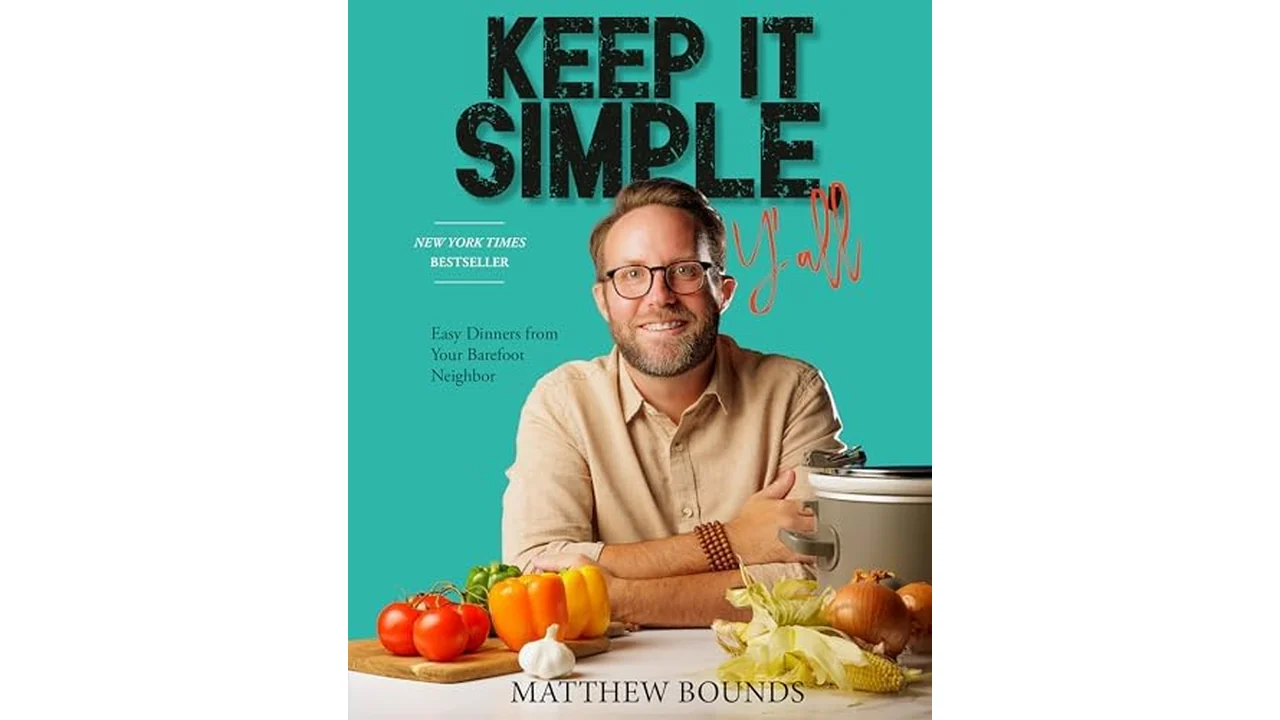 Keep It Simple, Y’all: Easy Dinners from Your