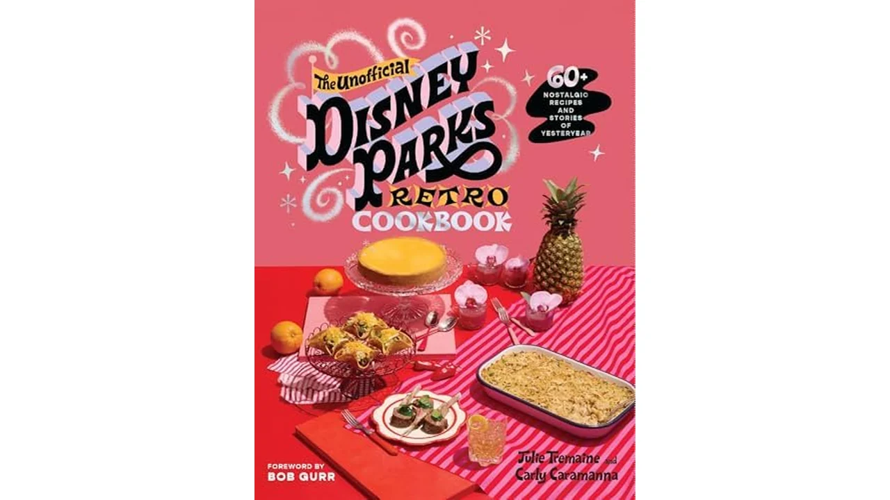 The Unofficial Disney Parks Retro Cookbook