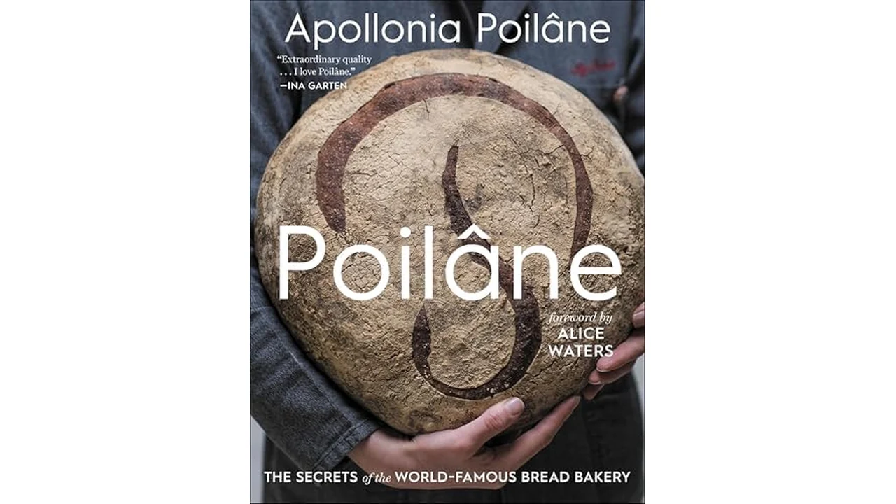 Poilâne: The Secrets of the World-Famous Bread Bakery Cookbook
