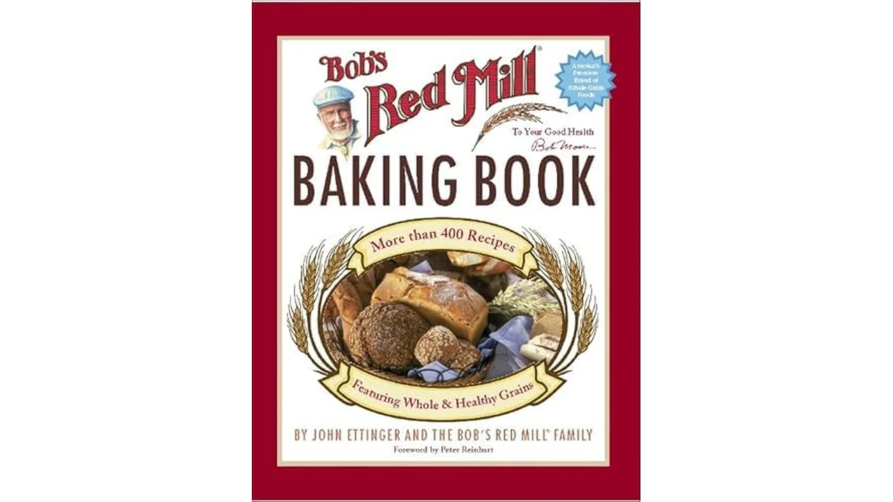 Bob’s Red Mill Baking Book