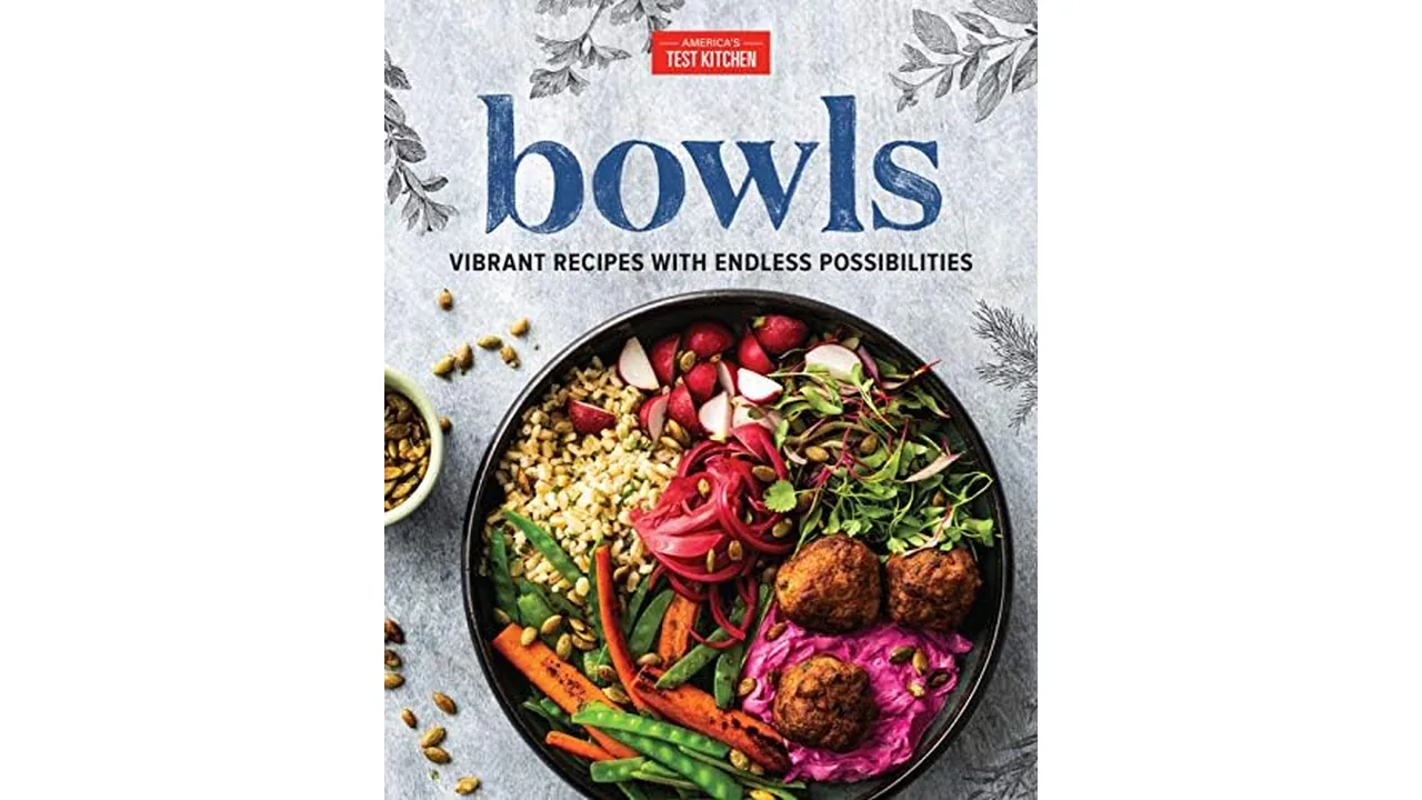 Bowls: Vibrant Recipes Endless Possibilities