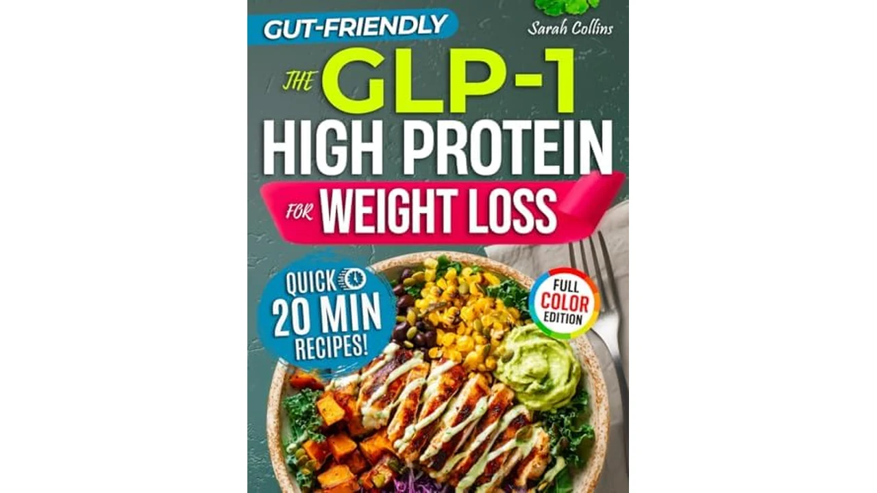 The GLP-1 High Protein Cookbook